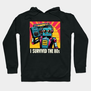 I survived the 80s Hoodie